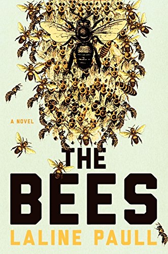 The Bees: A Novel