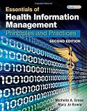 Essentials of Health Information Management: Principles and Practices