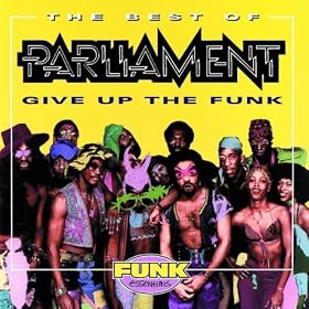 The Best Of Parliament Give Up The Funk
