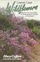 Central Coast Wildflowers: Monterey, San Luis Obispo and Santa Barbara Counties