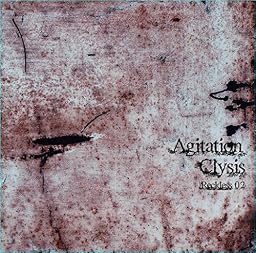 Agitation Clysis ~Reckless 02~