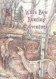 Will's Bow Hunting Adventure