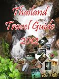 Thailand Travel Guide 2012 Vol.1(Basic)