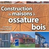 Constructions de maisons � ossature boispar Yves Benoit