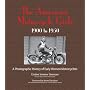 The American Motorcycle Girls: A Photographic History Of Early Women Motorcyclists