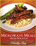 Microwave Meals from Scratch