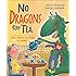 No Dragons for Tea: Fire Safety for Kids (and Dragons)