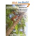 Weltreise mit Kindern: Logbuch eines Sabbatjahres