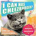 I Can Has Cheezburger? (Lolcat Colleckshun) (Paperback)