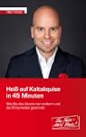 Hei� auf Kaltakquise in 45 Minuten: W...