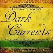 Dark Currents: The Emperor's Edge, Book 2 | [Lindsay Buroker]