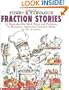 Funny & Fabulous Fraction Stories: 30 Reproducible Math Tales and Problems to Reinforce Important Fraction Skills