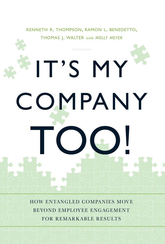 It's My Company Too!: How Entangled Companies Move Beyond Employee ...