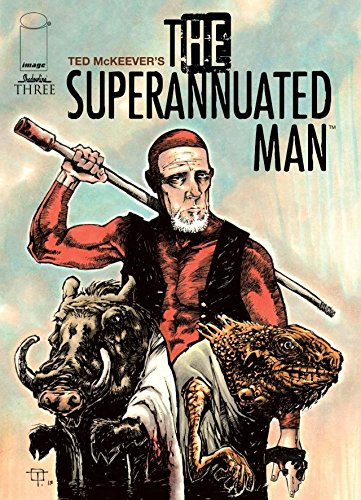 The Superannuated Man #3 (of 6)