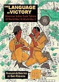 The Language of Victory: American Indian Code Talkers of WWI and WWII