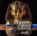 L'Egypte : 1001 Photos