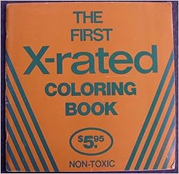 The First X-rated Coloring Book: Jeffrey Kerns: 9780930610135: Amazon.com: Books