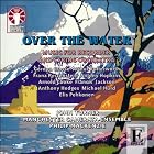Over the Water: Music for recorder and string orchestra by  Arthur Butterworth, Arnold Cooke, Gordon Crosse, Anthony Hedges, and Antony Hopkins 