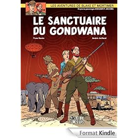 Blake & Mortimer - tome 18 - Sanctuaire de Gondwana (Le)