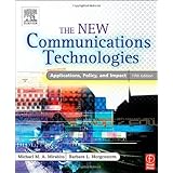 The New Communications Technologies, Fifth Edition: Applications, Policy, and Impact