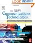 The New Communications Technologies, Fifth Edition: Applications, Policy, and Impact