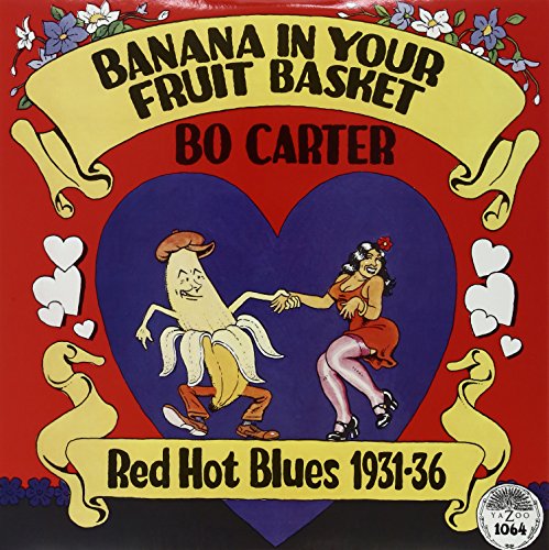 Album Art for Banana in Your Fruit Basket: Red Hot Blues 1931 by Bo Carter