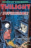 Twilight of the superheroes