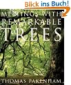 Meetings with Remarkable Trees