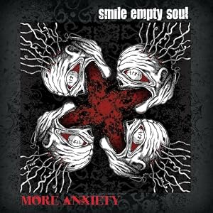 Smile Empty Soul-More Anxiety
