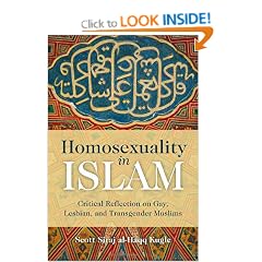 Homosexuality in Islam: Critical Reflection on Gay, Lesbian, and Transgender Muslims