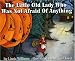 The Little Old Lady Who Was Not Afraid of Anything