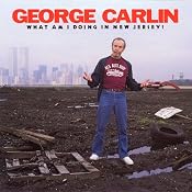 What Am I Doing in New Jersey? | [George Carlin]