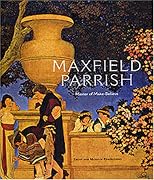 Maxfield Parrish : master of make-believe : an exhibition organized by the Trust for Museum Exhibitions, Washington, D.C.