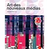 L'Art des nouveaux m�dias