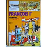 Fran�ois Ier (Histoire juniors)par Jean-Marie Le Guevellou