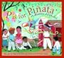P is for Pinata: A Mexico Alphabet (Discover the World)