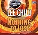 Books : Nothing to Lose (Jack Reacher, No. 12)