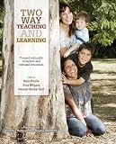 Two Way Teaching and Learning: Toward Culturally Reflective and Relevant Education
