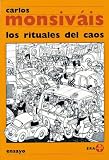 Los rituales del caos (Biblioteca Era / Era Library) (Spanish Edition)