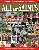 All the saints : a complete players' who's who of Southampton FC