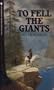 To Fell the Giants