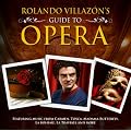 Rolando Villazon's Guide To Opera