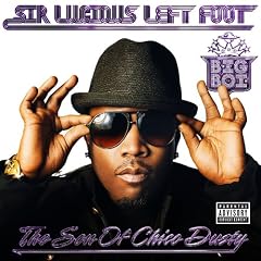 Sir Lucious Left Foot the Son of Chico Dusty