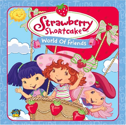 Strawberry Shortcake: World of Friends