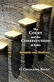 The Court and the Constitution of India Summits and Shallows