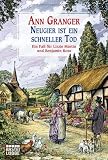 Neugier ist ein schneller Tod: Ein Fall f�r Lizzie Martin und Benjamin Ross