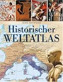 Historischer Weltatlas - John Haywood