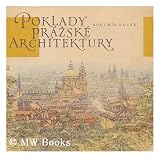 Poklady Prazske Architektury (Sch&auml;tze der Prager Architektur) - Frantisek Kozik