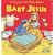 Baby Jesus Touch and Feel
