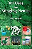 101 Uses for Stinging Nettles